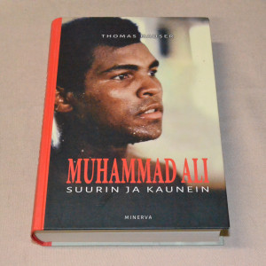 Thomas Hauser Muhammad Ali - Suurin ja kaunein